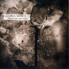 Gloria Morti - Lifestream Corrosion CD