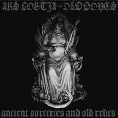 Old Bones / Ars Goetia - Ancient Sorceries and Old Relics CD