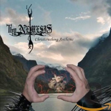 Thy Nemesis - Christcrushing Anthems CD