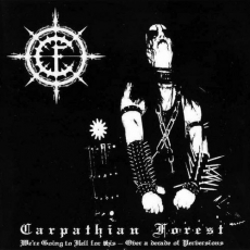 Carpathian Forest - Were Going to Hell for This - Over a Decade of Perversions CD