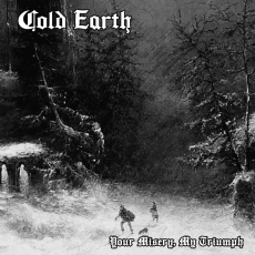 Cold Earth - Your Misery, My Triumph LP (lim.287)