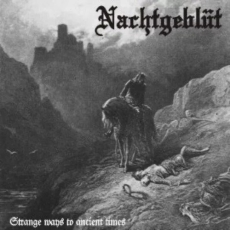 Nachtgeblüt - Strange Ways to Ancient Times CD