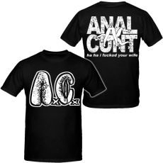 Anal Cunt - I fucked your... - T-Shirt