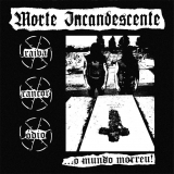 Morte Incandescente - ...o mundo morreu! LP