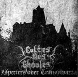Cultes des Ghoules - Spectres over Transylvania MCD
