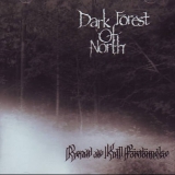 Dark Forest of North - Renad av Kall Fördömelse CD