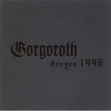 Gorgoroth - Bergen 1996 DIGI-CD