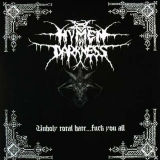 Hymen of Darkness - Unholy Total Hate Unholy Total Hate... Fuck CD