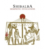 Shibalba - Memphitic Invocations LP