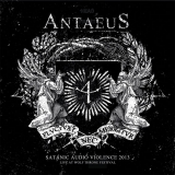 Antaeus - Satanic Audio Violence - Live 2013
