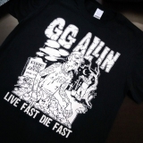 GG Allin - Live Fast Die Fast - T-Shirt